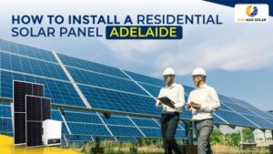 How to Install a Solar Panel Adelaide at Home