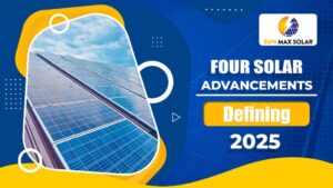 Four Solar Advancements Defining 2025