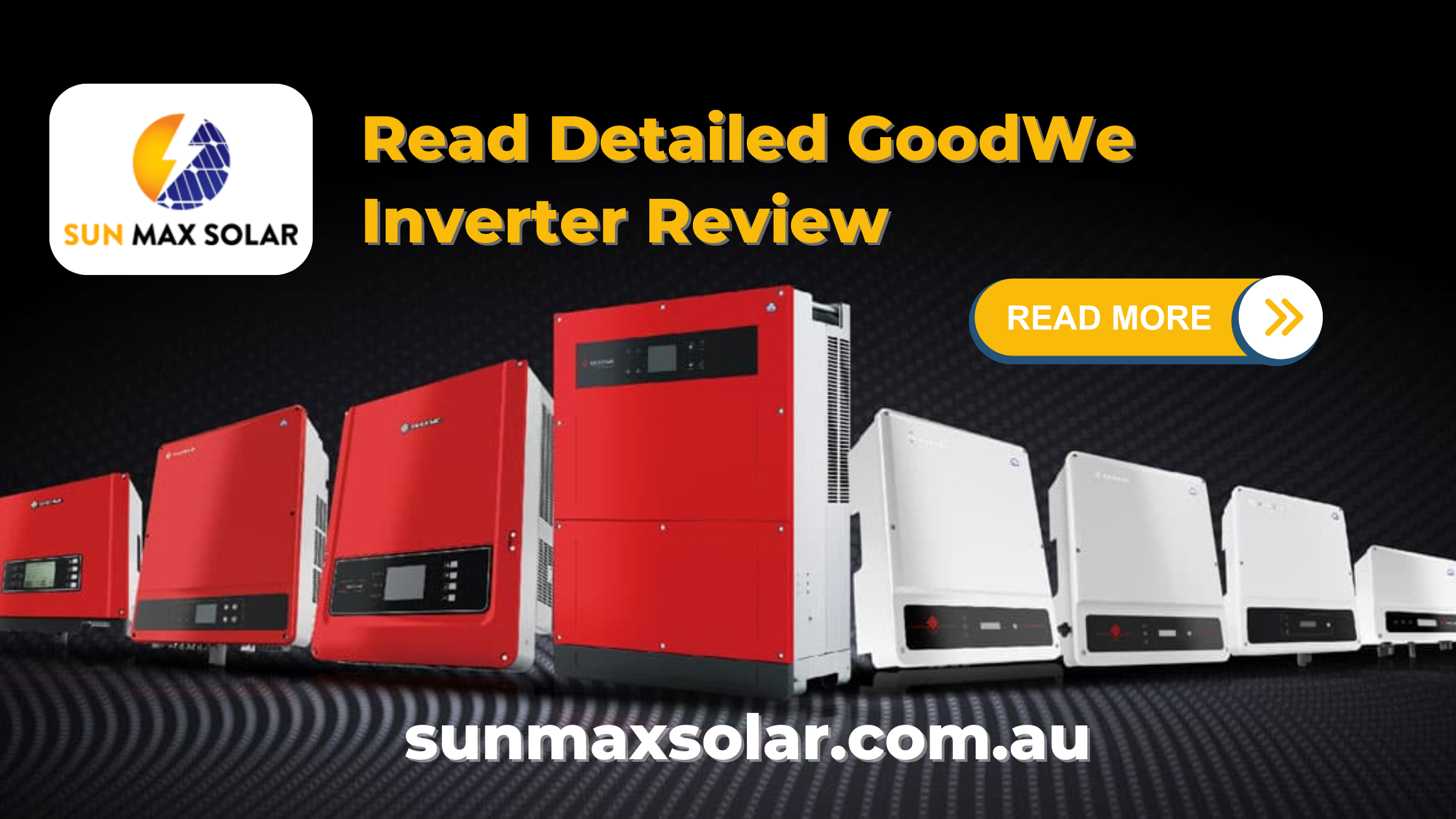 All You Need to Learn About GoodWe Inverters