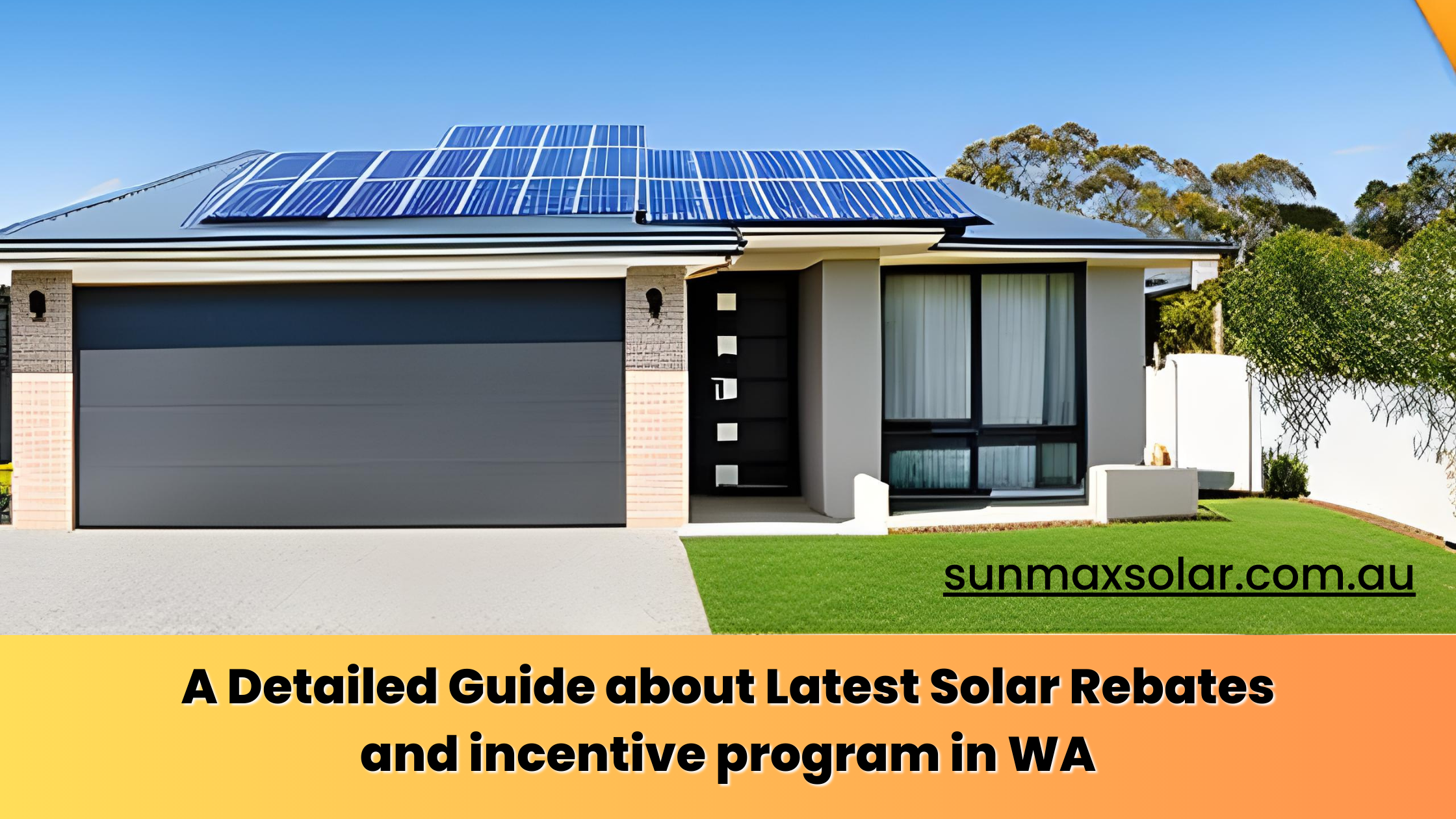 Exploring Solar Rebate Wa: Eligibility, Benefits, and How to Apply
