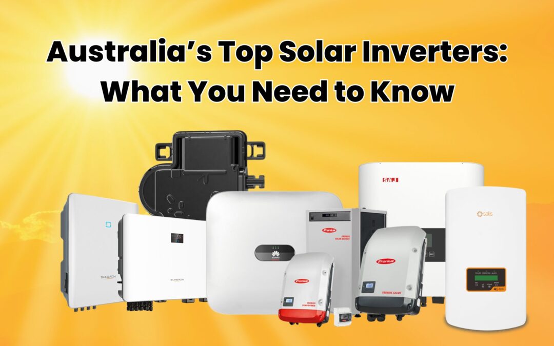 Sydney’s Top Solar Inverters: What You Need to Know