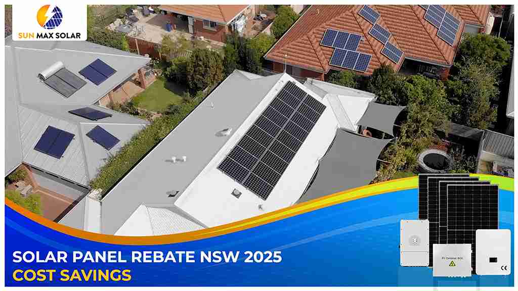  Complete Guide to Solar Panel Rebate NSW 2025 Cost savings